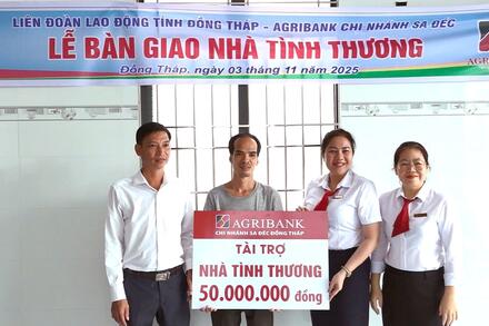 Bàn giao Nhà tình thương cho công nhân lao động Khu công nghiệp Sông Hậu