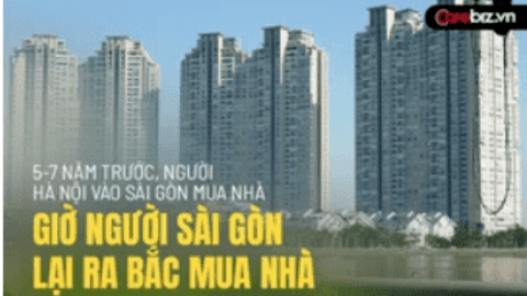Chuyên gia: Giá căn hộ ở Sài Gòn đắt gấp 2-3 lần ở Hà Nội, người dân có xu hướng đổ ra Bắc mua nhà