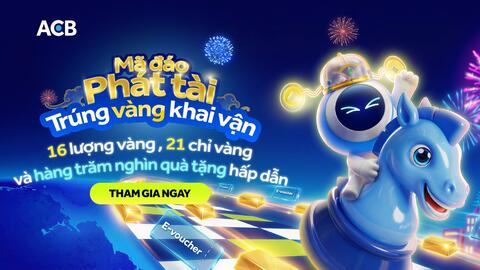 ACB ra mắt chương trình "Mã đáo phát tài", mang cơ hội "trúng vàng khai vận" dịp Tết Bính Ngọ 2026