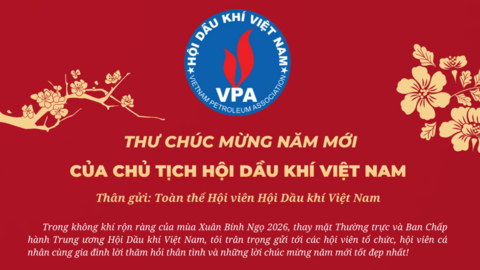 Thư chúc mừng năm mới Xuân Bính Ngọ 2026 của Chủ tịch Hội Dầu khí Việt Nam