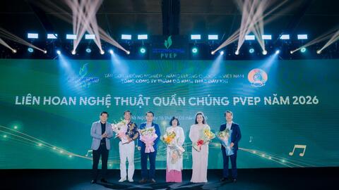 Liên hoan Nghệ thuật quần chúng PVEP 2026: Khát vọng tuổi mới - Vững bước vươn xa