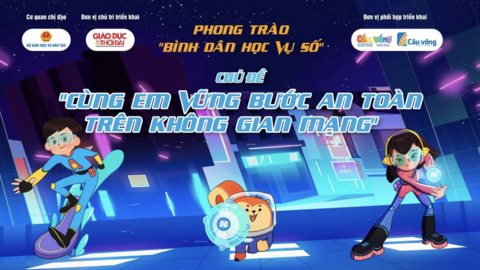 Phong trào Bình dân học vụ số: Cùng em vững bước an toàn trên không gian mạng
