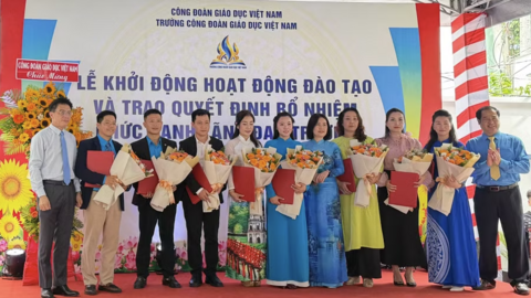 Trường Công đoàn Giáo dục Việt Nam có Ban giám hiệu mới