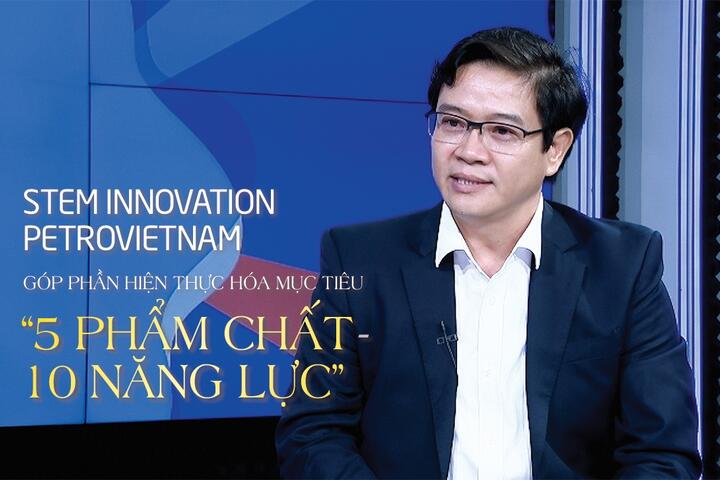 STEM Innovation Petrovietnam góp phần hiện thực hóa mục tiêu “5 phẩm chất - 10 năng lực”