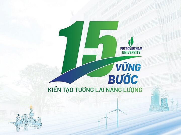 Trường Đại học Dầu khí Việt Nam tự hào hành trình 15 năm hình thành và phát triển