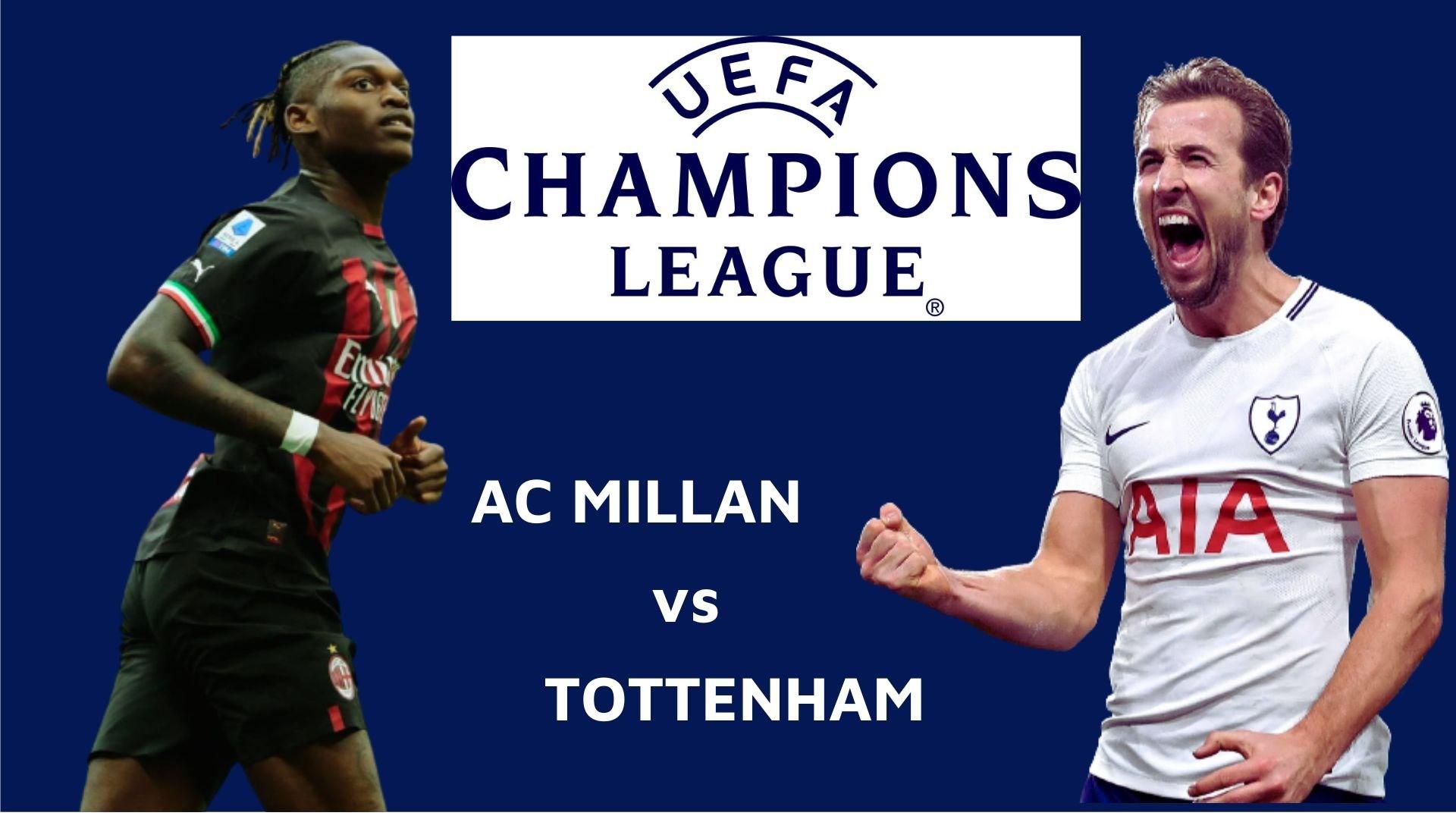 Nhận định AC Milan - Tottenham: Bất phân thắng bại