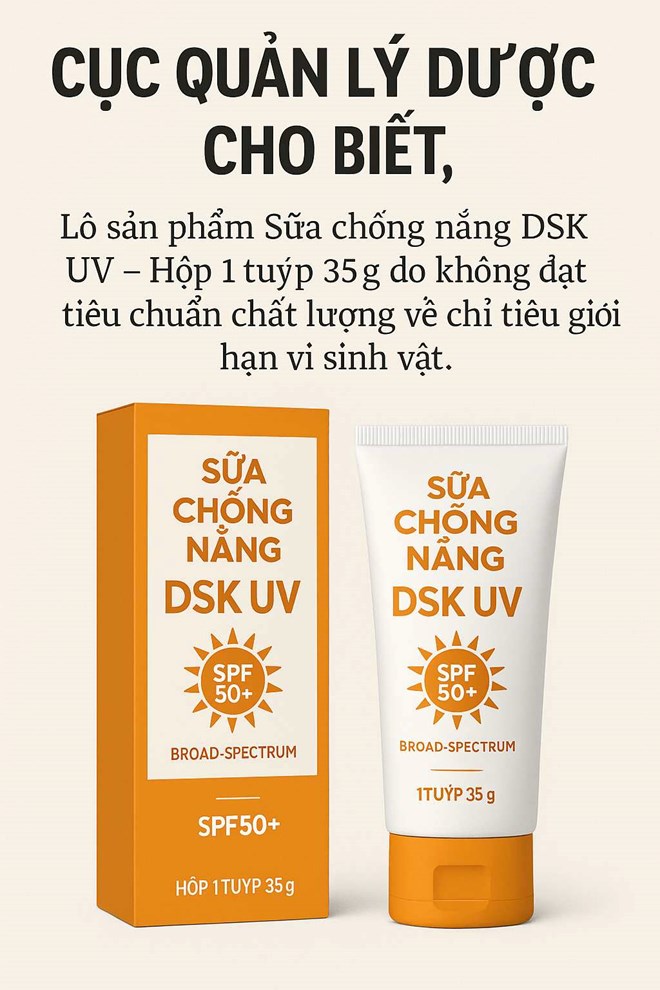 Đình chỉ lưu hành, thu hồi sữa chống nắng DSK UV kém chất lượng