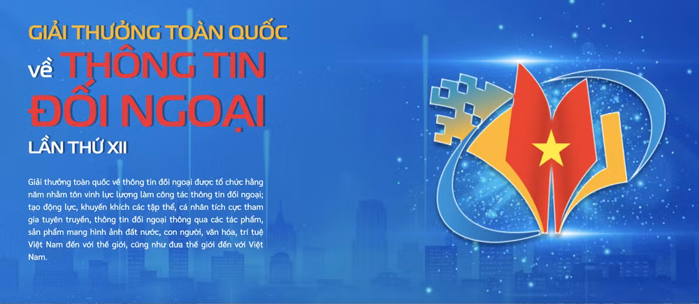 Giải thưởng toàn quốc về thông tin đối ngoại là giải thưởng thường niên nhằm tôn vinh các tác phẩm, sản phẩm thông tin đối ngoại xuất sắc góp phần quảng bá hình ảnh đất nước, con người Việt Nam ra thế giới. anh-chup-man-hinh-2026-08-07-luc-111932.png